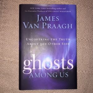 Ghosts Among Us - by James Van Praagh